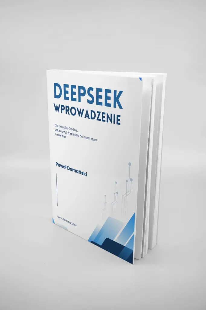 DeepSeek – rewolucja w tworzeniu treści dla twórców internetowych! (ebook)